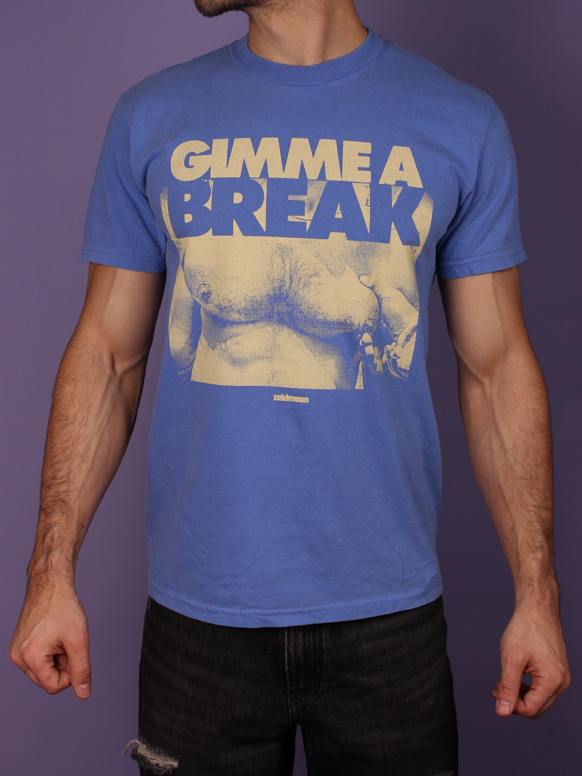 Gimme a Break - T Shirt